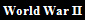World War II